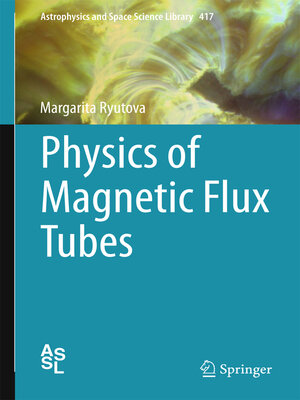 cover image of Physics of Magnetic Flux Tubes